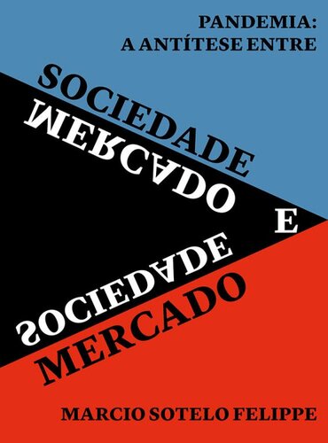 ﻿همه گیر، نقطه مقابل جامعه و بازار