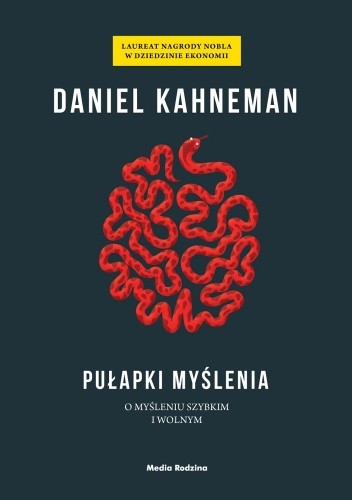 ﻿تله های تفکر درباره تفکر سریع و آهسته