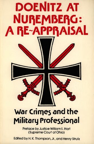 ﻿دوئنیتز در نورنبرگ، ارزیابی مجدد: جنایات جنگی و متخصصان نظامی