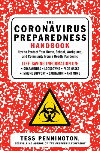 ﻿کتاب آماده سازی Coronavirus: چگونه می توان از خانه ، مدرسه ، محل کار و اجتماع خود در برابر یک بیماری همه گیر محافظت کرد (Covid-19)