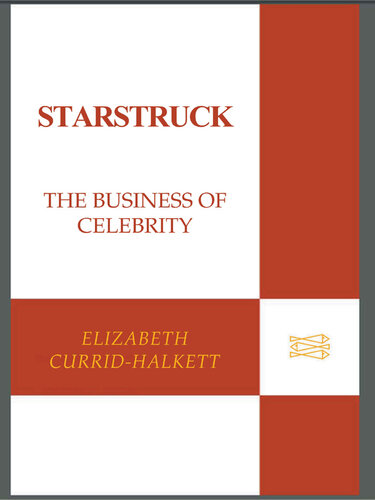 ﻿Starstruck: The Business of Celebrity