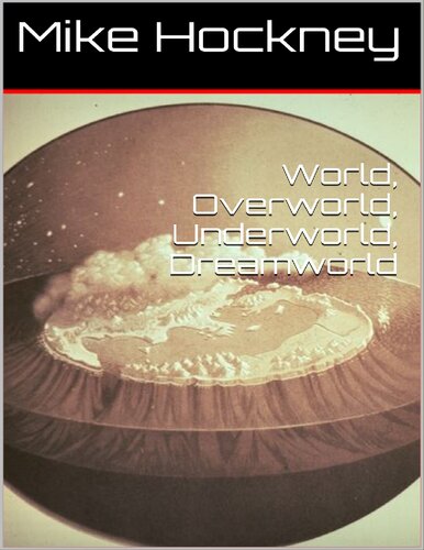 ﻿World ، Overworld ، Underworld ، Dreamworld (سری خدا کتاب 13)