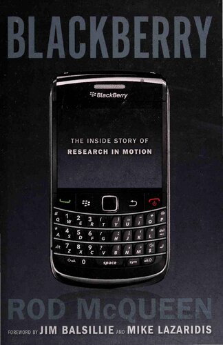 ﻿BlackBerry: The Inside Story Of Research In Motion
