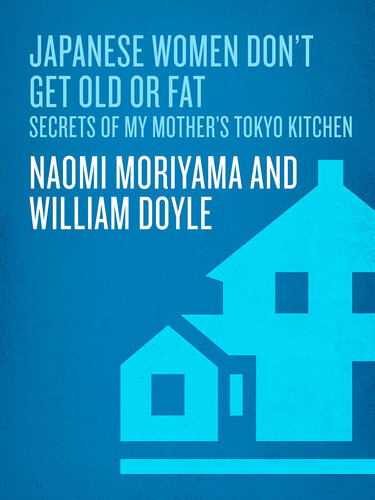 ﻿زنان ژاپنی پیر و چاق نمی شوند: رازهای آشپزخانه توکیو مادرم