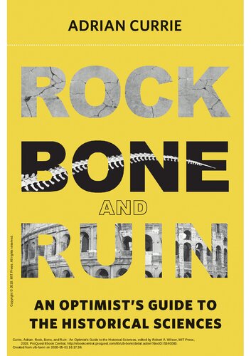﻿Rock، Bone، and Ruin: راهنمای خوش بینانه علوم تاریخی