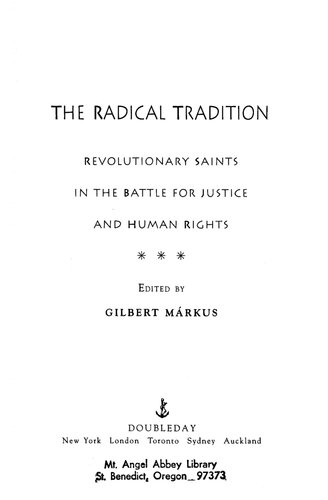 ﻿سنت رادیکال: مقدسین انقلابی در نبرد برای عدالت و حقوق بشر