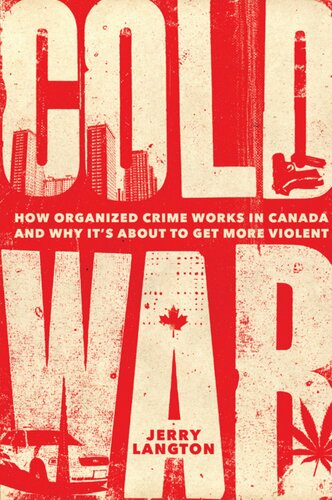 ﻿جنگ سرد: جنایات سازمان‌یافته چگونه در کانادا کار می‌کند و چرا خشونت‌های آن بیشتر می‌شود