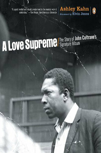 ﻿A Love Supreme: The Story of Signature John Coltrane