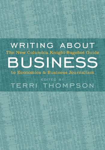 ﻿نوشتن در مورد تجارت: راهنمای جدید کلمبیا نایت-بژوت برای اقتصاد و روزنامه نگاری تجارت