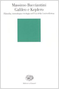 ﻿گالیله و کپلر. فلسفه، کیهان شناسی و الهیات در عصر ضد اصلاحات