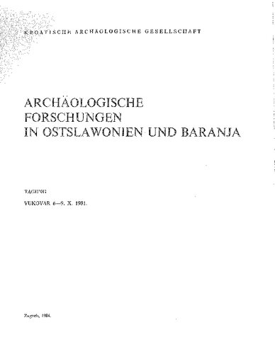 ﻿تحقیقات باستان شناسی در اسلاونی شرقی و بارانیا: نشست علمی، Vukovar 6-9. 1981