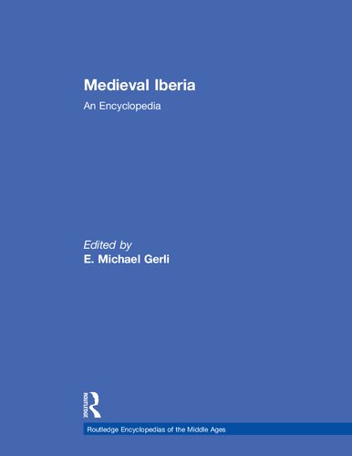 ﻿Routledge Revivals: Medieval Iberia (2003): An Encyclopedia (Routledge Revivals: Routledge Encyclopedias of the قرون وسطی کتاب 8)