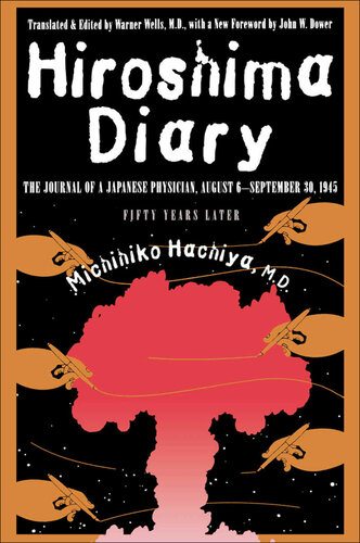 ﻿Hiroshima Diary: مجله یک پزشک ژاپنی ، 6 آگوست - 30 سپتامبر 1945