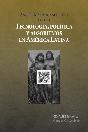﻿فناوری، سیاست و الگوریتم ها در آمریکای لاتین