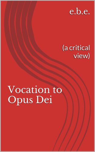 ﻿دعوت به Opus Dei: (یک دیدگاه انتقادی)