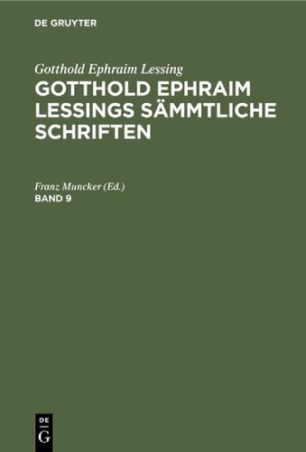 ﻿Gotthold Ephraim Lessings sämmtliche Schriften: Band 9