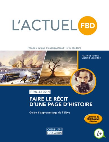 ﻿FBD فعلی: فرانسوی، زبان آموزش، چهارم متوسطه. FRA-4102-1: بیان داستان یک صفحه از تاریخ. راهنمای یادگیری دانش آموزان