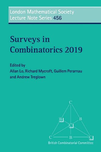 ﻿Surveys in Combinatorics 2019 (مجموعه یادداشت های سخنرانی انجمن ریاضی لندن)