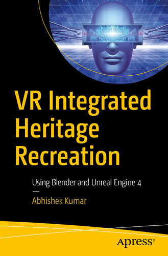 ﻿VR Integrated Heritage Recreation: استفاده از مخلوط کن و موتور غیرواقعی 4