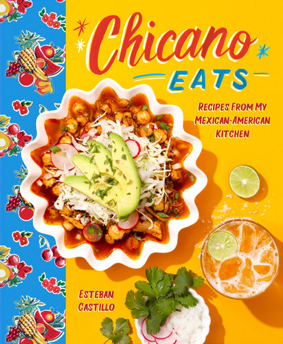 ﻿Chicano Eats: Recipes from My Mexico-American Kitchen