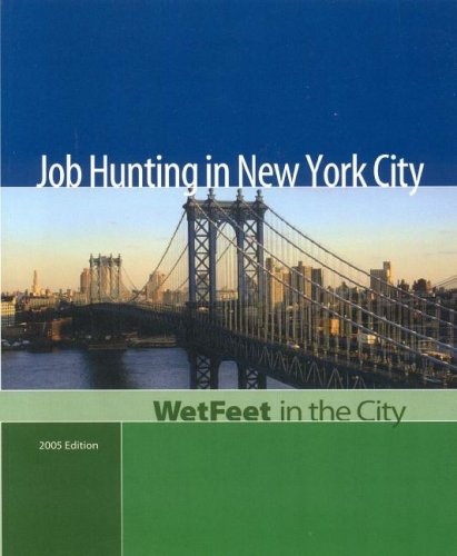 ﻿شکار شغل در شهر نیویورک، نسخه 2005: WetFeet in the City