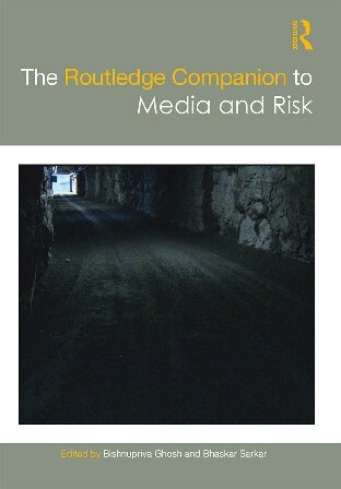 ﻿Routledge Companion to Media and Risk