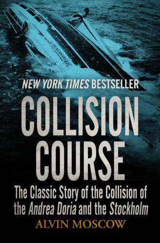 ﻿Collision Course: داستان کلاسیک برخورد آندریا دوریا و استکهلم