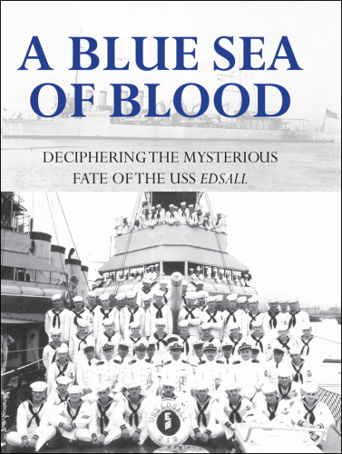 ﻿دریای آبی از خون: رمزگشایی از سرنوشت مرموز USS Edsall