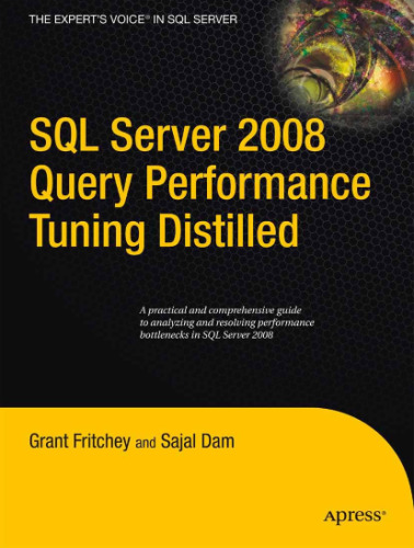 ﻿SQL Server 2008 Query Performance Tuning Distilled