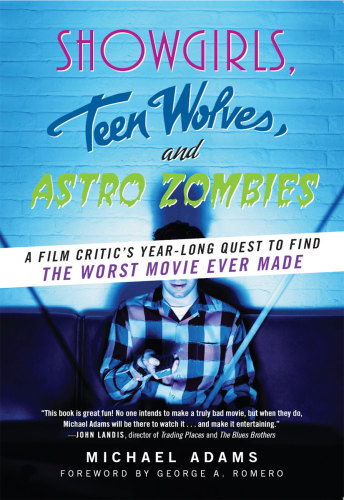 ﻿Showgirls، Teen Wolves و Astro Zombies