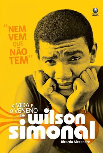 ﻿حتی نمی شود که آن را ندارید: زندگی و زهر ویلسون سیمونال