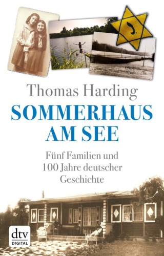 ﻿Sommerhaus am See: پنج خانواده و 100 سال تاریخ آلمان