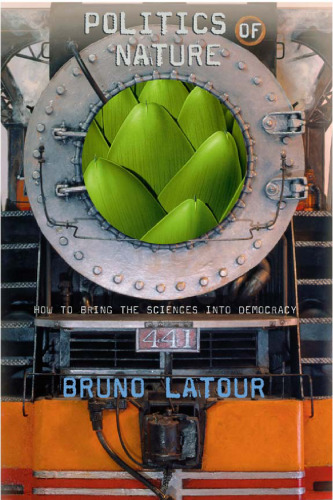 سیاست طبیعت: چگونه علوم را وارد دموکراسی کنیم