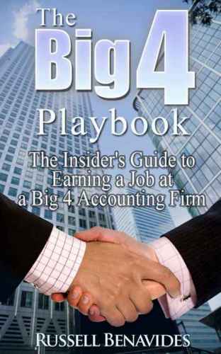 ﻿The Big 4 Playbook: Insider's Guide برای به دست آوردن شغل در یک شرکت حسابداری بزرگ 4