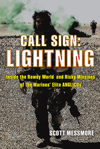 ﻿Call Sign: Inside the Digry World and Risky Missions of Marine's Elite ANGLICOs