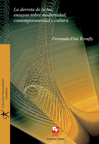 ﻿شکست نور ، مقالاتی درباره مدرنیته ، معاصر بودن و فرهنگ.