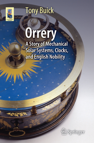 ﻿Orrery: داستانی از سیستم های خورشیدی مکانیکی ، ساعت ها و اشراف انگلیسی
