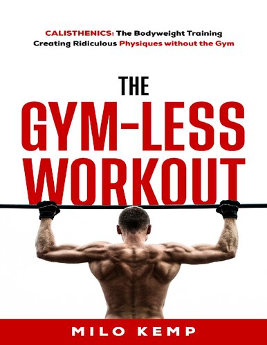 ﻿تمرینات ورزشی کمتر؛ Calisthenics: تمرین با وزنه بدن باعث ایجاد فیزیک مضحک بدون باشگاه می شود