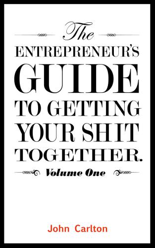 ﻿راهنمای کارآفرین برای جمع آوری چیزهای شما. جلد اول