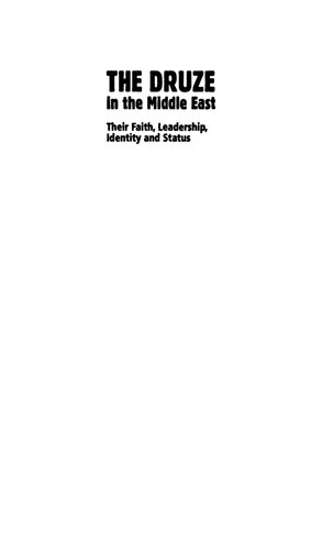 ﻿دروزی ها در خاورمیانه: ایمان، رهبری، هویت و جایگاه آنها