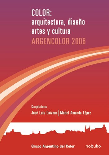 ﻿رنگ: معماری، طراحی، هنر و فرهنگ: ArgenColor 2006.