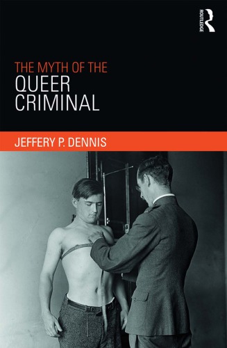 ﻿Myth Of The Queer Criminal