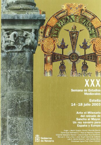 ﻿قبل از هزاره سلطنت سانچو ال مایور. یک پادشاه ناواری برای اسپانیا و اروپا