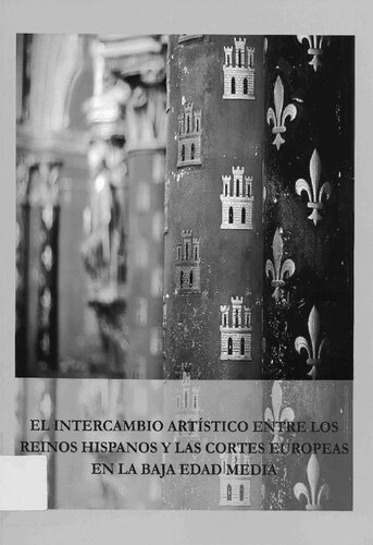 ﻿تبادل هنری بین پادشاهی های اسپانیایی و دادگاه های اروپایی در اواخر قرون وسطی
