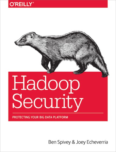 ﻿امنیت Hadoop: [محافظت از پلتفرم کلان داده شما]