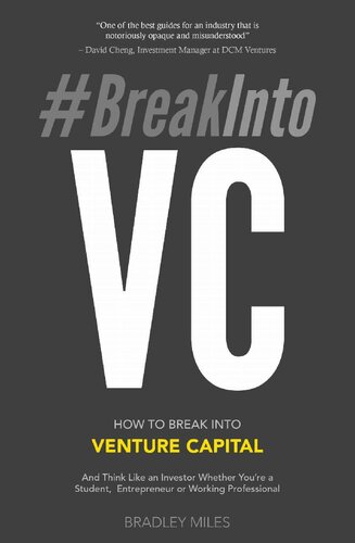 ﻿#BreakIntoVC: چگونه می توان به سرمایه خطرپذیر نفوذ کرد و مانند یک سرمایه گذار فکر کرد، چه دانشجو، چه کارآفرین و چه حرفه ای (کتاب راهنمای سرمایه گذاری خطرپذیر 1)