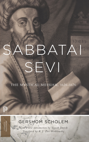 ﻿Sabbatai Ṣevi، مسیح عرفانی، 1626-1676