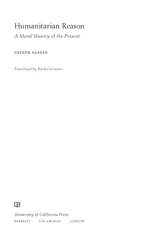 ﻿دلیل بشردوستانه: تاریخ اخلاقی زمان حاضر