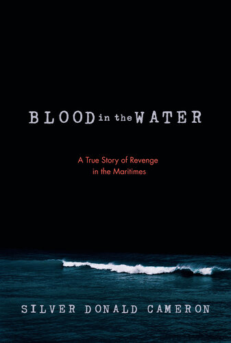 ﻿Blood in the Water: A True Story of Revenge in the Maritimes