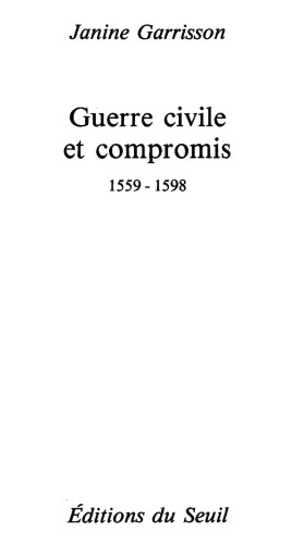 ﻿تاریخ جدید فرانسه مدرن 2، جنگ داخلی و سازش، 1559-1598